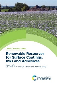 Renewable Resources for Surface Coatings, Inks and Adhesives -  Rainer Hofer