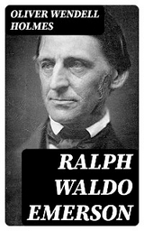 Ralph Waldo Emerson - Oliver Wendell Holmes