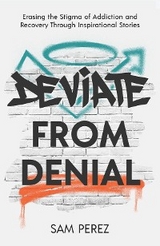 Deviate from Denial -  Sam Perez