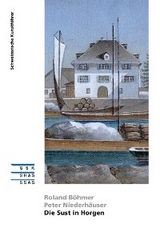 Die Sust in Horgen - Peter Niederhäuser, Roland Böhmer