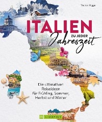 Italien zu jeder Jahreszeit - Thomas Migge