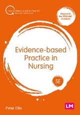 Evidence-based Practice in Nursing -  Peter Ellis