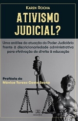 Ativismo Judicial? - Karen Rocha