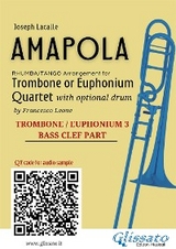 Trombone/Euphonium b.c. 3 of "Amapola" for Trombone or Euphonium Quartet - Joseph Lacalle, a cura di Francesco Leone