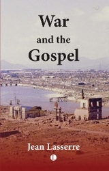 War and the Gospel -  Jean Lasserre