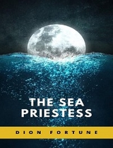 The Sea Priestess - Violet M. Firth (Dion Fortune)
