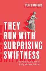 They Run with Surprising Swiftness -  Peter Radford