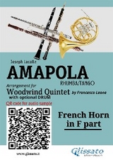 French Horn in F part of "Amapola" for Woodwind Quintet - Joseph Lacalle, a cura di Francesco Leone