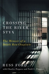 Crossing the River Styx - Russ Ford, Todd C. Peppers, Charles Peppers