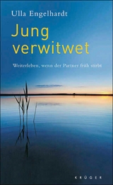 Jung verwitwet - Ulla Engelhardt