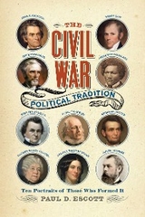 The Civil War Political Tradition - Paul D. Escott