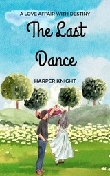 The Last Dance - Harper Knight