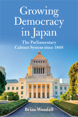 Growing Democracy in Japan -  Brian Woodall