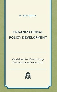 Organizational Policy Development -  M. Scott Norton