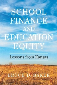 School Finance and Education Equity -  Bruce D. Baker