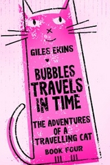 Bubbles Travels In Time - Giles Ekins