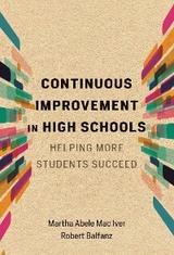 Continuous Improvement in High Schools -  Robert Balfanz,  Martha Abele Mac Iver