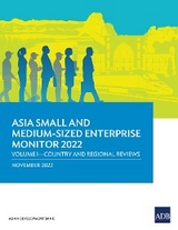 Asia Small and Medium-Sized Enterprise Monitor 2022: Volume I -  Asian Development Bank