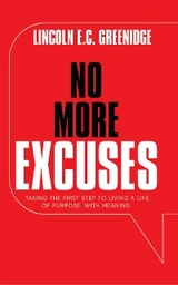 NO MORE EXCUSES (Standard Edition) -  Lincoln E.C. Greenidge