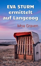 EVA STURM ermittelt auf Langeoog - Bundle IX - Moa Graven