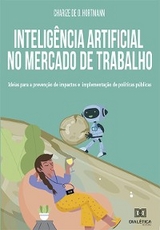 Inteligência Artificial no Mercado de Trabalho - Charize de O. Hortmann