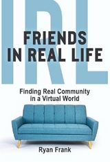Friends In Real Life -  Ryan Frank