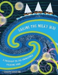 Sailing the Milky Way, A Passport to the Unimagined Coloring Book - Eileen Ferriter