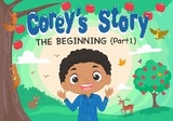 Corey's Story - Khyree J Caldwell