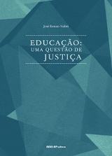 Educação, uma questão de justiça - José Renato Nalini