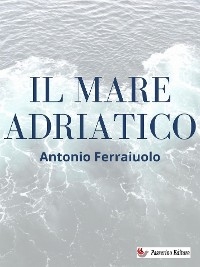 Il mare Adriatico - Antonio Ferraiuolo