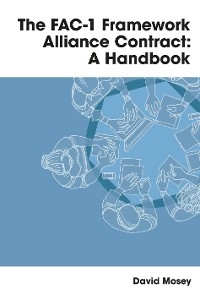 FAC-1 Framework Alliance Contract: A Handbook -  David Mosey