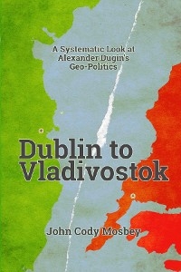 Dublin to Vladivostok -  John Cody Mosbey