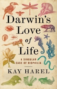 Darwin's Love of Life -  Karen L. Harel