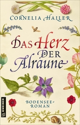 Das Herz der Alraune - Cornelia Haller