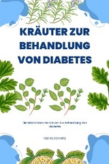 Kräuter Zur Behandlung Von Diabetes - Tobias Schmitz