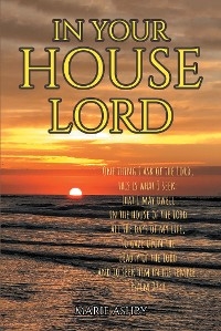 In Your House Lord -  Marie Ashby
