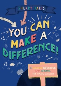 You Can Make a Difference! -  Sherry Paris