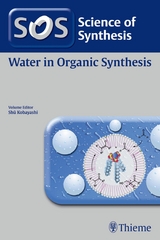 Science of Synthesis: Water in Organic Synthesis - 