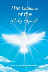 Guidance of the Holy Spirit -  Rev. Dr. Jackson Yenn-Batah