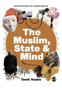 The Muslim, State and Mind - Tarek Younis