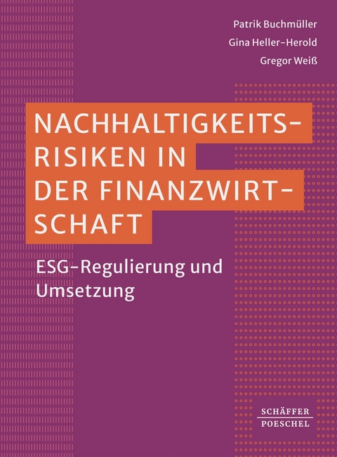 Nachhaltigkeitsrisiken in der Finanzwirtschaft ? -  Patrik Buchmüller,  Gina Heller-Herold,  Gregor Weiß