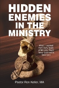 Hidden Enemies in the Ministry - Pastor Ron Keller MA