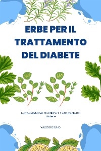 Erbe Per Il Trattamento Del Diabete - Valerio Bruno