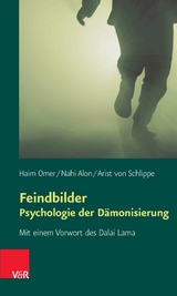 Feindbilder – Psychologie der Dämonisierung - Haim Omer, Nahi Alon, Arist von Schlippe