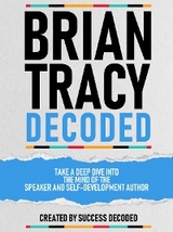 Brian Tracy Decoded -  Success Decoded