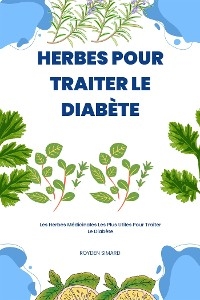 Herbes Pour Traiter Le Diabète - Royden Simard