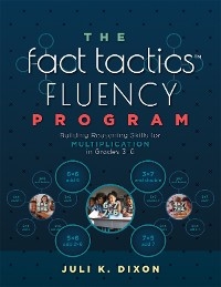 The Fact Tactics Fluency Program - Juli K. Dixon