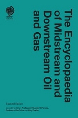 Encyclopaedia of Midstream and Downstream Oil and Gas