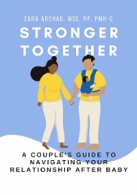 Stronger Together -  Zara Arshad
