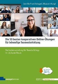 Die 50 besten kooperativen Online-Übungen für lebendige Teamentwicklung - Jennifer Frank-Schagerl, Elisabeth Rumpl